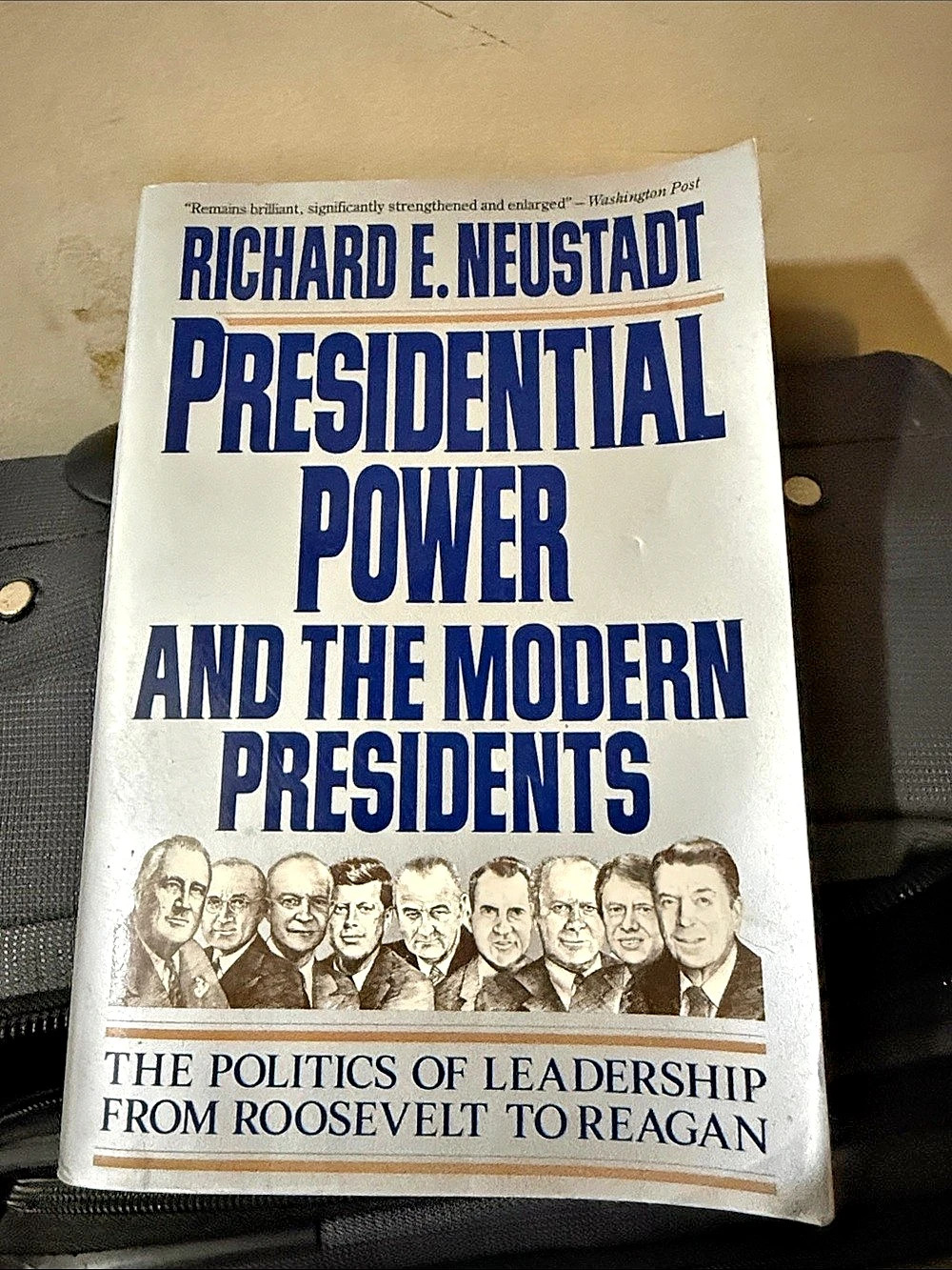 Richard E. Neustadt Presidential Power and the Modern Presidents Paperback